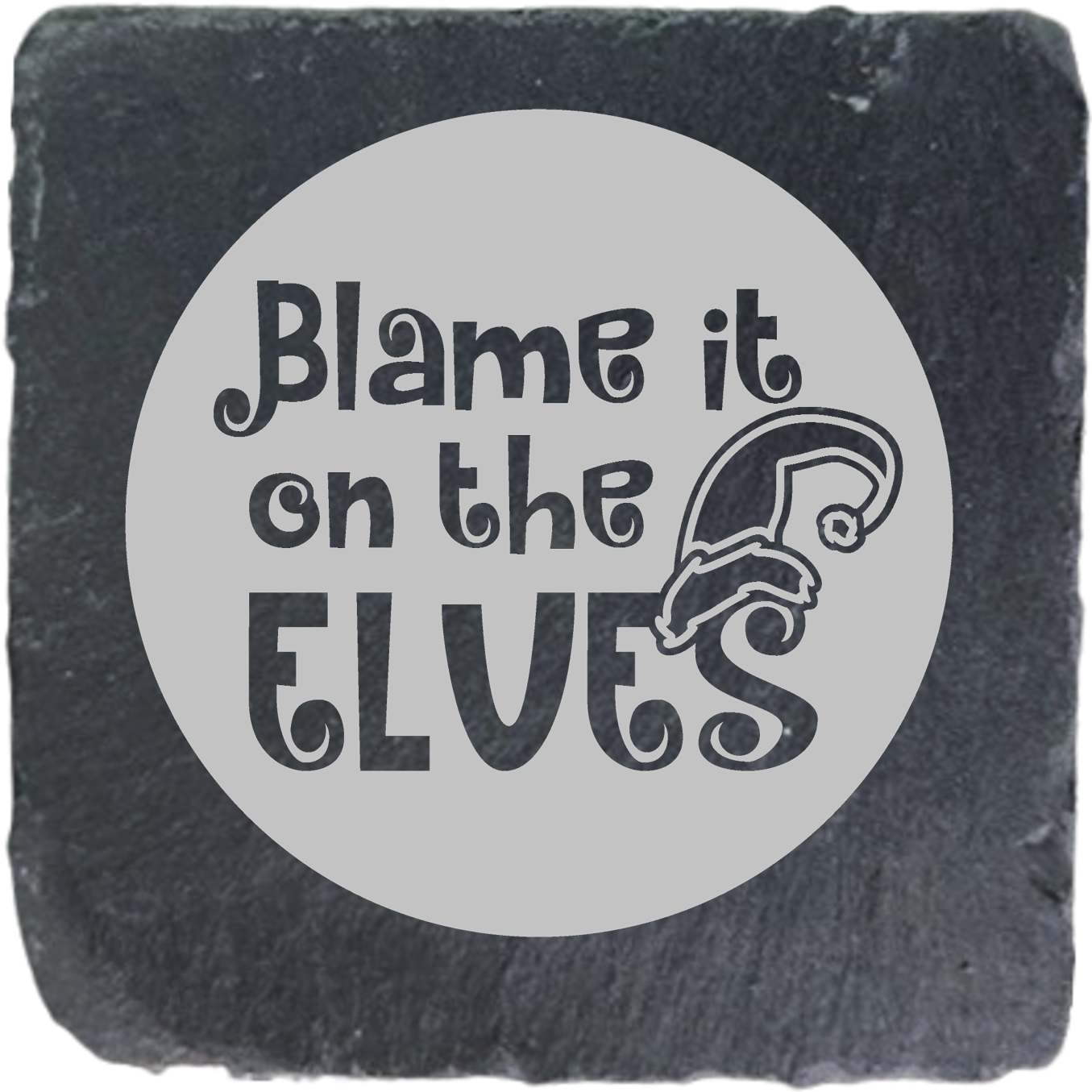 BLAME IT ON THE ELVES