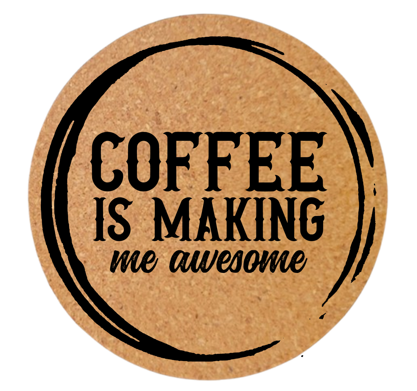 COFFEE IS MAKING ME AWESOME