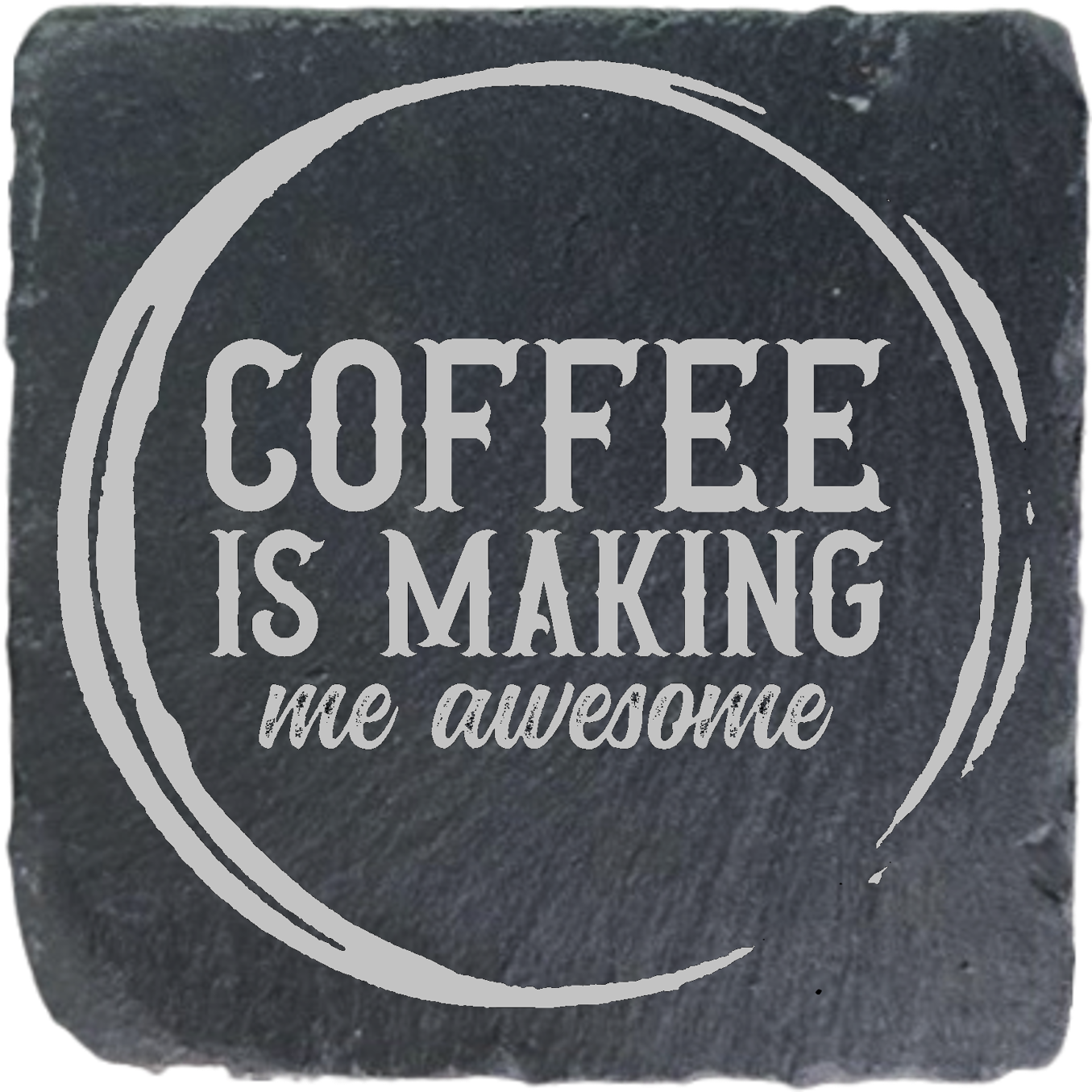 COFFEE IS MAKING ME AWESOME