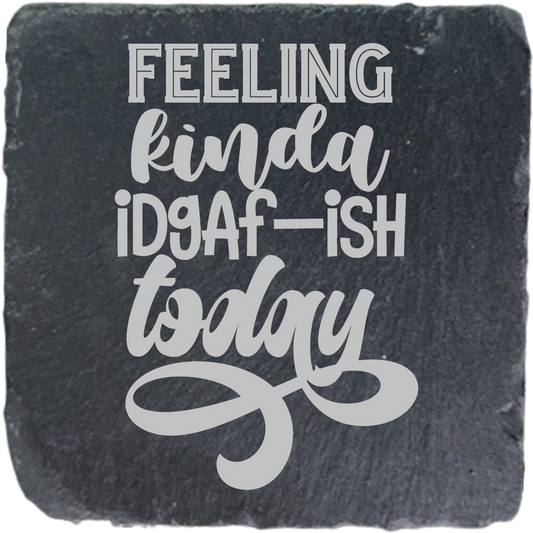 IDGAF-ISH