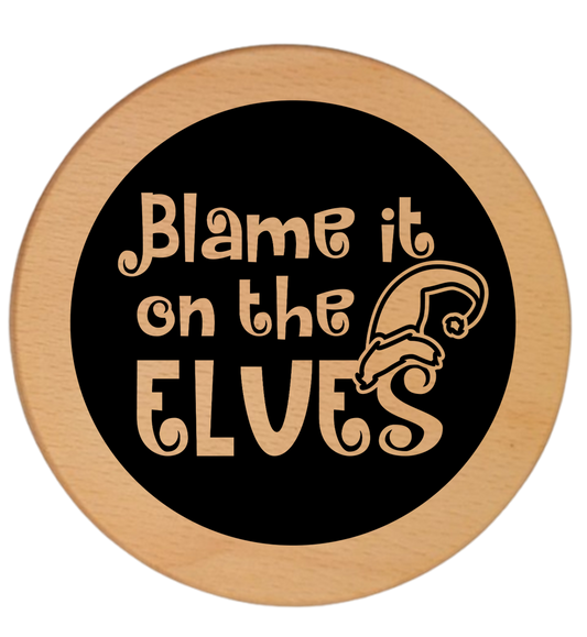 BLAME IT ON THE ELVES