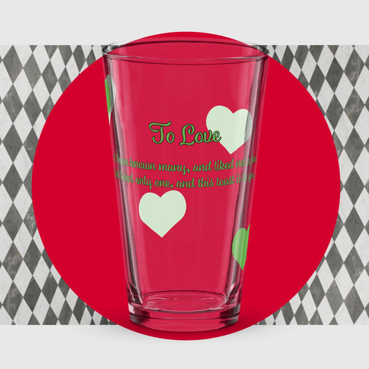 Shaker pint glass To Love