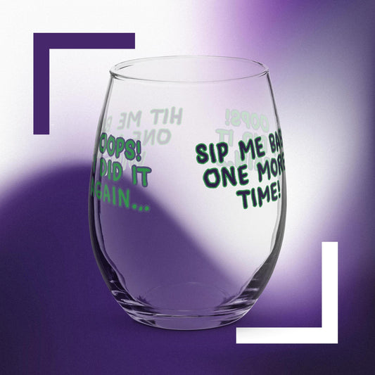 Stemless wine glass Sip me baby one more time